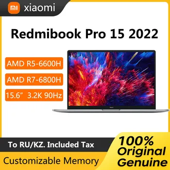 Xiaomi Redmibook Pro 15 2022 Nešiojamas 15.6 Colių 3.2 K 90Hz Ekrano Notebook AMD Ryzen R5-6600H R7-6800H 16 GB 512 GB Netbook Kompiuterį