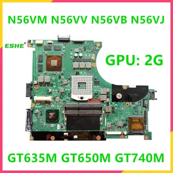 N56VM Mainbaord Už ASUS N56V N56VV N56VB N56VZ N56VJ Nešiojamas Plokštė Su GT635M GT650M GT740M 2G GPU Išbandyti OK